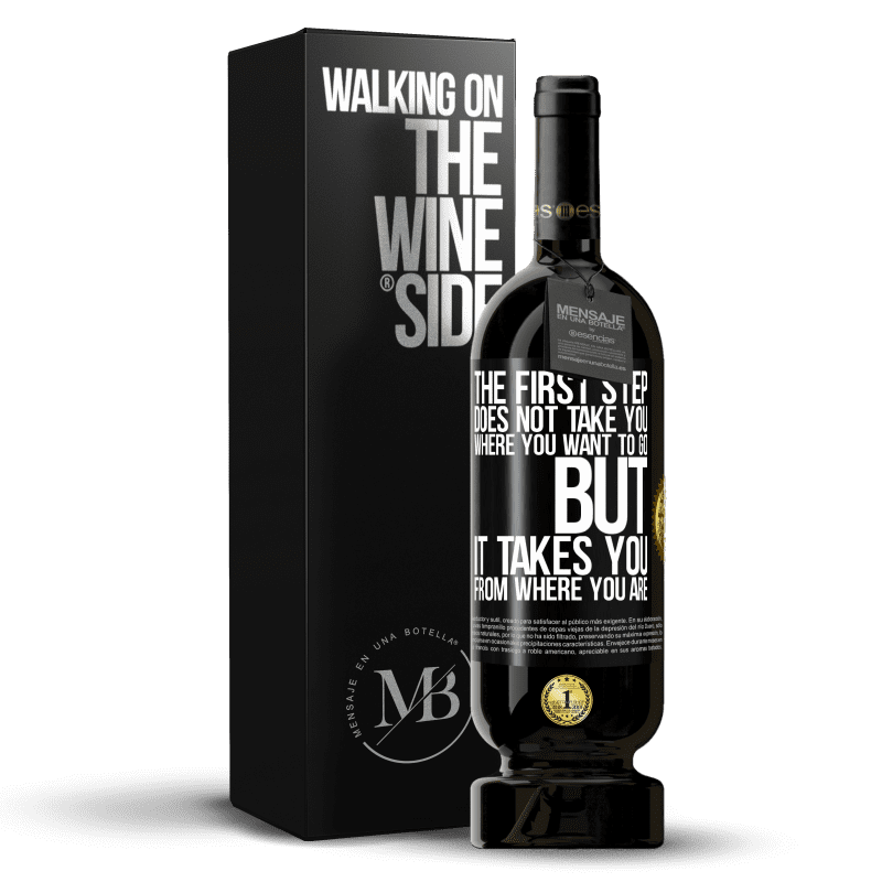 49,95 € Free Shipping | Red Wine Premium Edition MBS® Reserve The first step does not take you where you want to go, but it takes you from where you are Black Label. Customizable label Reserve 12 Months Harvest 2015 Tempranillo