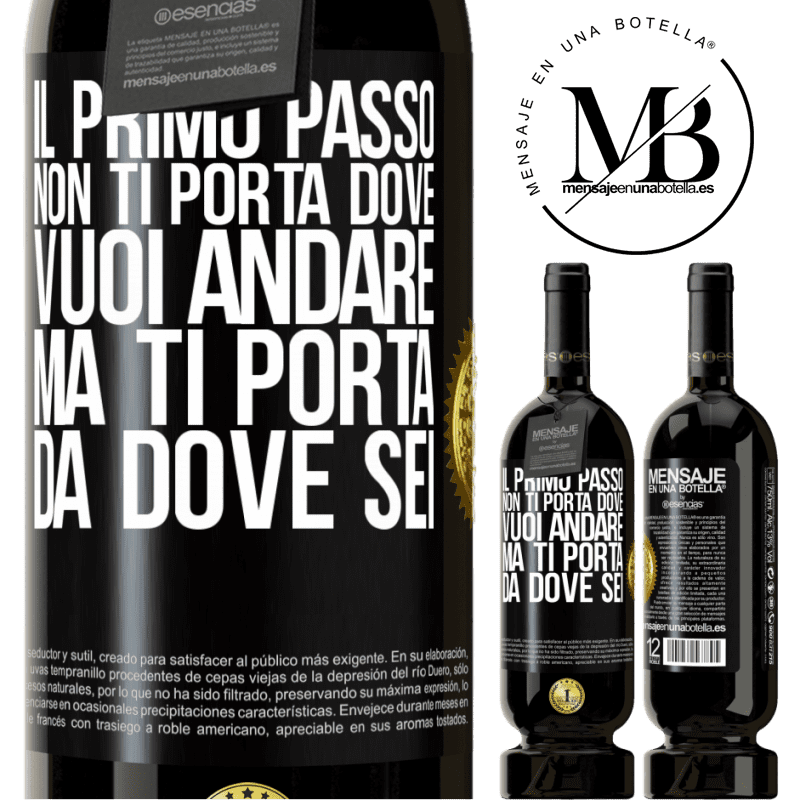 49,95 € Spedizione Gratuita | Vino rosso Edizione Premium MBS® Riserva Il primo passo non ti porta dove vuoi andare, ma ti porta da dove sei Etichetta Nera. Etichetta personalizzabile Riserva 12 Mesi Raccogliere 2015 Tempranillo