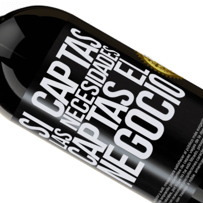 Expresiones Únicas y Personales. «Si captas las necesidades, captas el negocio» Edición Premium MBS® Reserva