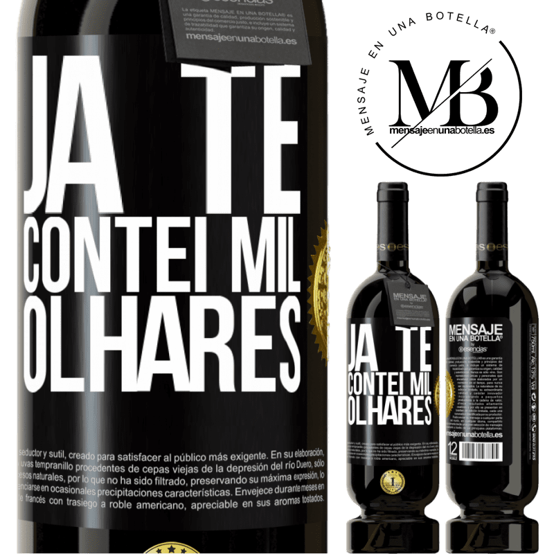 49,95 € Envio grátis | Vinho tinto Edição Premium MBS® Reserva Já te contei mil olhares Etiqueta Preta. Etiqueta personalizável Reserva 12 Meses Colheita 2014 Tempranillo