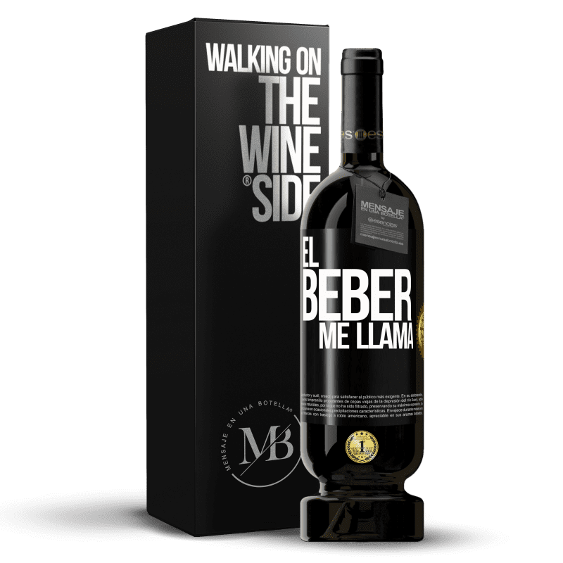 49,95 € Envío gratis | Vino Tinto Edición Premium MBS® Reserva ¡El beber me llama! Etiqueta Negra. Etiqueta personalizable Reserva 12 Meses Cosecha 2015 Tempranillo