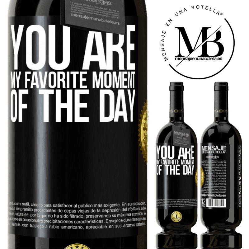 29,95 € Free Shipping | Red Wine Premium Edition MBS® Reserva You are my favorite moment of the day Black Label. Customizable label Reserva 12 Months Harvest 2014 Tempranillo