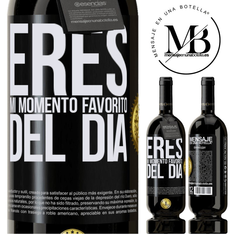 39,95 € Envío gratis | Vino Tinto Edición Premium MBS® Reserva Eres mi momento favorito del día Etiqueta Negra. Etiqueta personalizable Reserva 12 Meses Cosecha 2015 Tempranillo