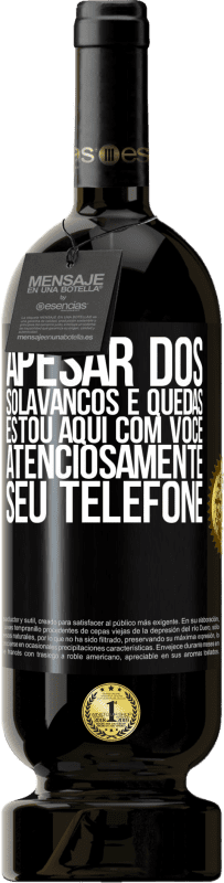 49,95 € | Vinho tinto Edição Premium MBS® Reserva Apesar dos solavancos e quedas, estou aqui com você. Atenciosamente, seu telefone Etiqueta Preta. Etiqueta personalizável Reserva 12 Meses Colheita 2016 Tempranillo