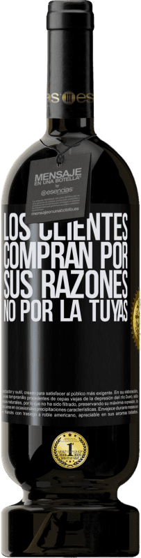 49,95 € Envío gratis | Vino Tinto Edición Premium MBS® Reserva Los clientes compran por sus razones, no por la tuyas Etiqueta Negra. Etiqueta personalizable Reserva 12 Meses Cosecha 2016 Tempranillo