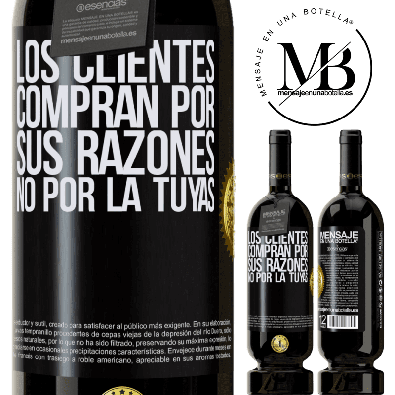 49,95 € Envío gratis | Vino Tinto Edición Premium MBS® Reserva Los clientes compran por sus razones, no por la tuyas Etiqueta Negra. Etiqueta personalizable Reserva 12 Meses Cosecha 2016 Tempranillo