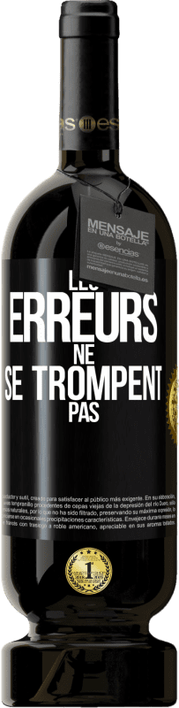 49,95 € Envoi gratuit | Vin rouge Édition Premium MBS® Réserve Les erreurs ne se trompent pas Étiquette Noire. Étiquette personnalisable Réserve 12 Mois Récolte 2014 Tempranillo