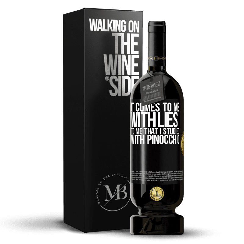 49,95 € Free Shipping | Red Wine Premium Edition MBS® Reserve It comes to me with lies. To me that I studied with Pinocchio Black Label. Customizable label Reserve 12 Months Harvest 2014 Tempranillo