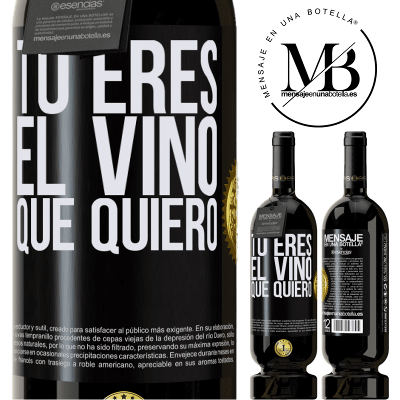 49,95 € Envío gratis | Vino Tinto Edición Premium MBS® Reserva Tú eres el vino que quiero Etiqueta Negra. Etiqueta personalizable Reserva 12 Meses Cosecha 2016 Tempranillo