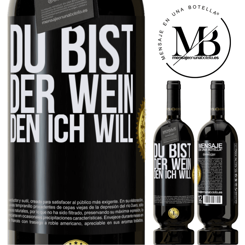 49,95 € Kostenloser Versand | Rotwein Premium Ausgabe MBS® Reserve Du bist der Wein, den ich will Schwarzes Etikett. Anpassbares Etikett Reserve 12 Monate Ernte 2014 Tempranillo