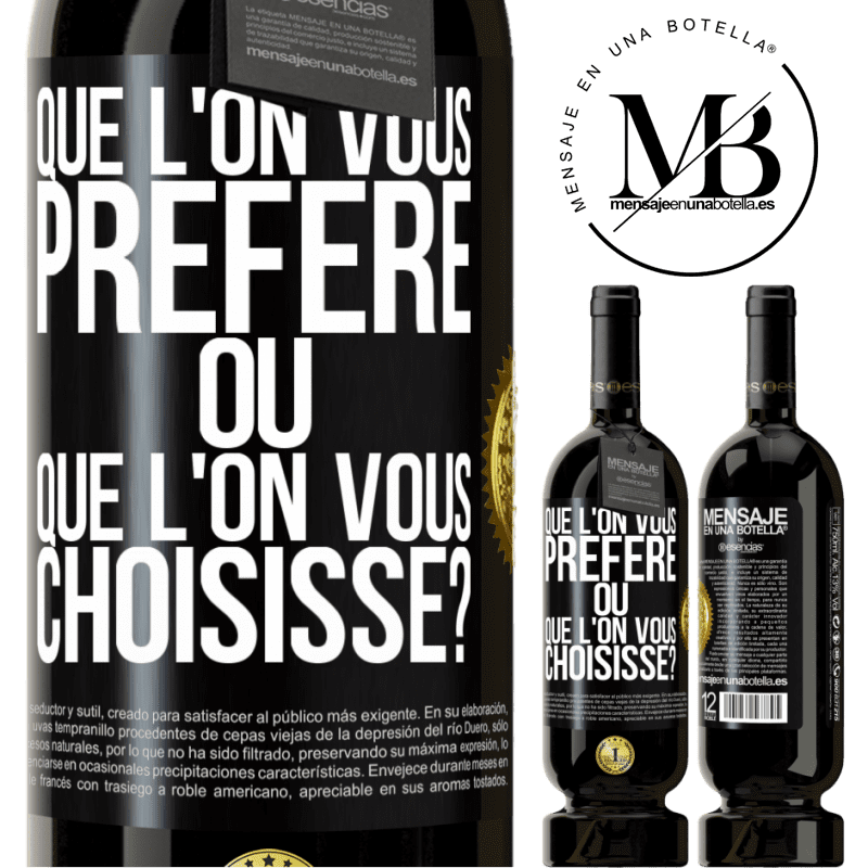 49,95 € Envoi gratuit | Vin rouge Édition Premium MBS® Réserve Que l'on vous préfère ou que l'on vous choisisse? Étiquette Noire. Étiquette personnalisable Réserve 12 Mois Récolte 2015 Tempranillo