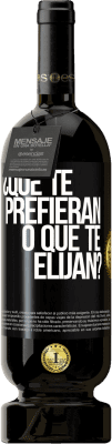 49,95 € Envío gratis | Vino Tinto Edición Premium MBS® Reserva ¿Que te prefieran, o que te elijan? Etiqueta Negra. Etiqueta personalizable Reserva 12 Meses Cosecha 2016 Tempranillo