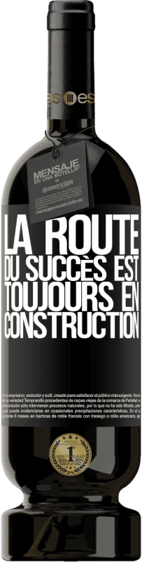 49,95 € Envoi gratuit | Vin rouge Édition Premium MBS® Réserve La route du succès est toujours en construction Étiquette Noire. Étiquette personnalisable Réserve 12 Mois Récolte 2016 Tempranillo