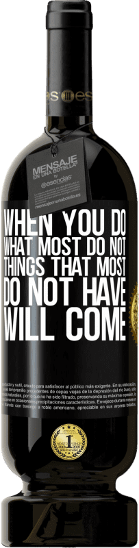 49,95 € 免费送货 | 红酒 高级版 MBS® 预订 当您做最不做的事情时，最不做的事情就会来 黑标. 可自定义的标签 预订 12 个月 收成 2016 Tempranillo