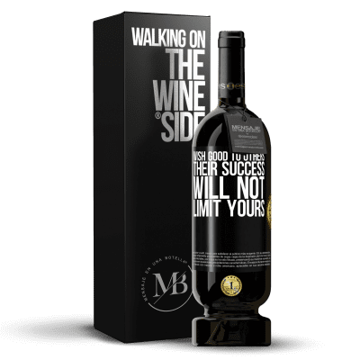 «Wish good to others, their success will not limit yours» Premium Edition MBS® Reserve