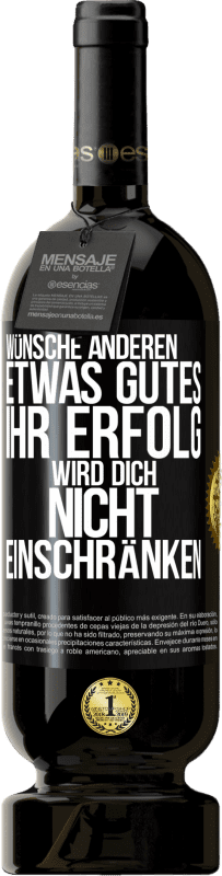 Kostenloser Versand | Rotwein Premium Ausgabe MBS® Reserve Wünsche anderen etwas Gutes, ihr Erfolg wird dich nicht einschränken Schwarzes Etikett. Anpassbares Etikett Reserve 12 Monate Ernte 2014 Tempranillo