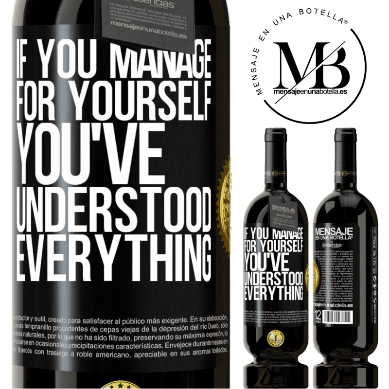 49,95 € Free Shipping | Red Wine Premium Edition MBS® Reserve If you manage for yourself, you've understood everything Black Label. Customizable label Reserve 12 Months Harvest 2014 Tempranillo