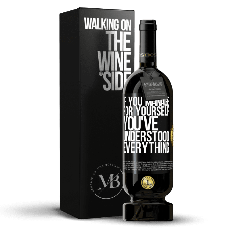 49,95 € Free Shipping | Red Wine Premium Edition MBS® Reserve If you manage for yourself, you've understood everything Black Label. Customizable label Reserve 12 Months Harvest 2016 Tempranillo