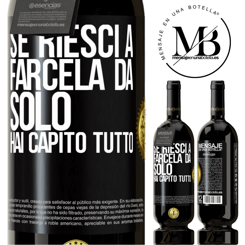 49,95 € Spedizione Gratuita | Vino rosso Edizione Premium MBS® Riserva Se riesci a farcela da solo, hai capito tutto Etichetta Nera. Etichetta personalizzabile Riserva 12 Mesi Raccogliere 2014 Tempranillo