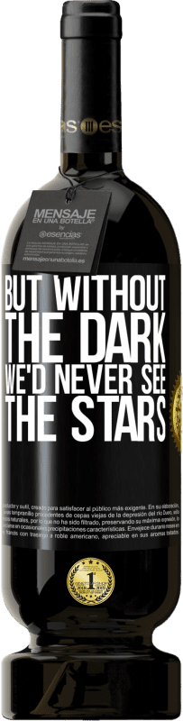 «但是如果没有黑暗，我们将永远看不到星星» 高级版 MBS® 预订