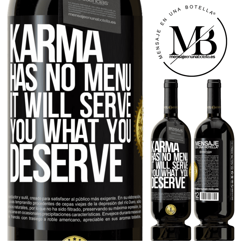 29,95 € Free Shipping | Red Wine Premium Edition MBS® Reserva Karma has no menu. It will serve you what you deserve Black Label. Customizable label Reserva 12 Months Harvest 2014 Tempranillo
