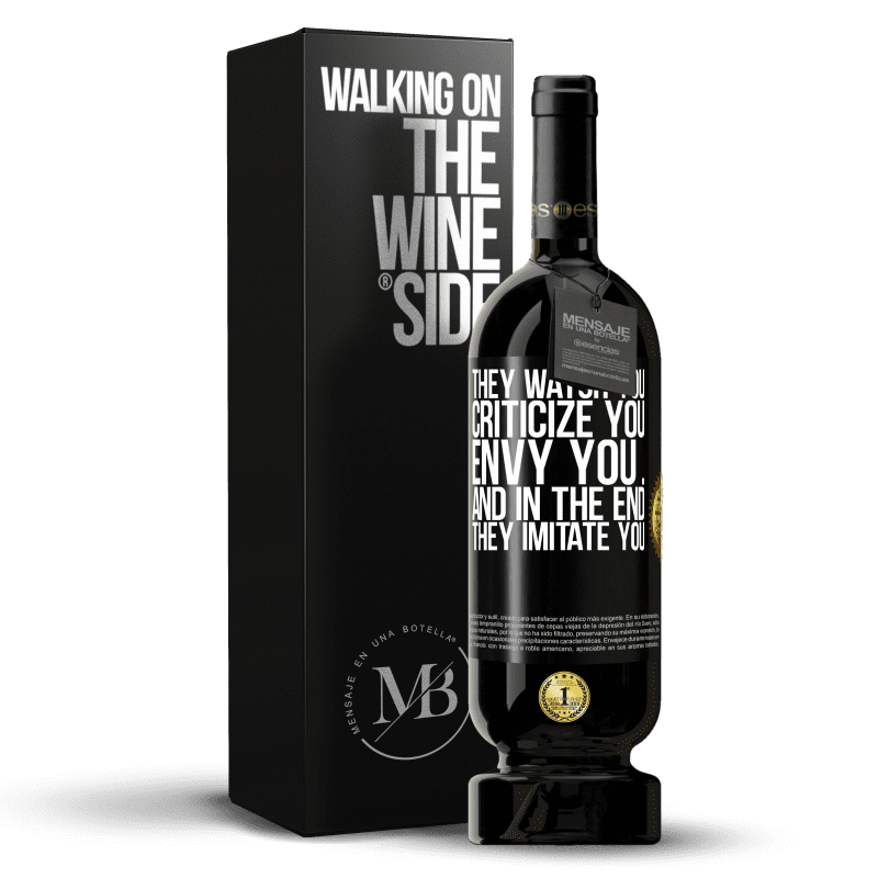 49,95 € Free Shipping | Red Wine Premium Edition MBS® Reserve They watch you, criticize you, envy you ... and in the end, they imitate you Black Label. Customizable label Reserve 12 Months Harvest 2016 Tempranillo