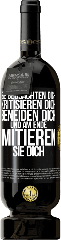 49,95 € | Rotwein Premium Ausgabe MBS® Reserve Sie beobachten dich, kritisieren dich, beneiden dich... und am Ende imitieren sie dich Schwarzes Etikett. Anpassbares Etikett Reserve 12 Monate Ernte 2015 Tempranillo