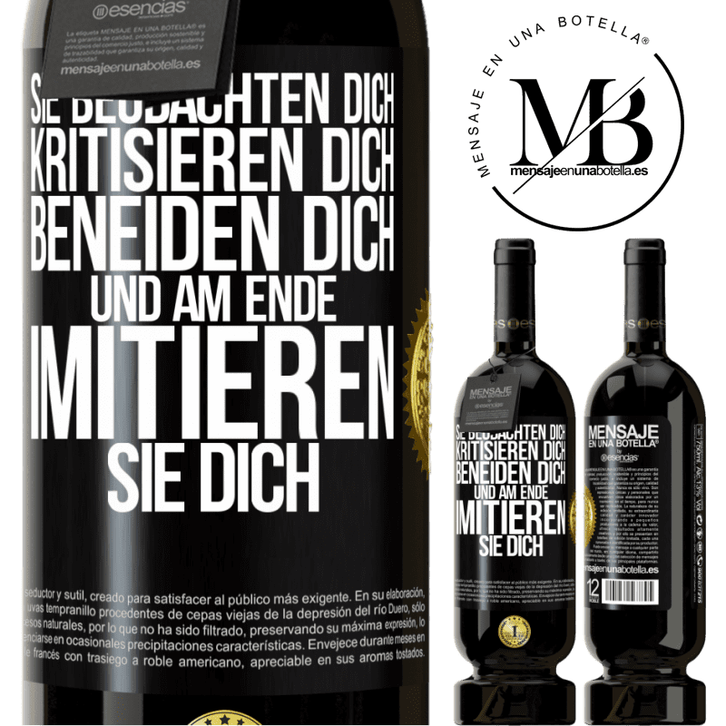 49,95 € Kostenloser Versand | Rotwein Premium Ausgabe MBS® Reserve Sie beobachten dich, kritisieren dich, beneiden dich... und am Ende imitieren sie dich Schwarzes Etikett. Anpassbares Etikett Reserve 12 Monate Ernte 2016 Tempranillo
