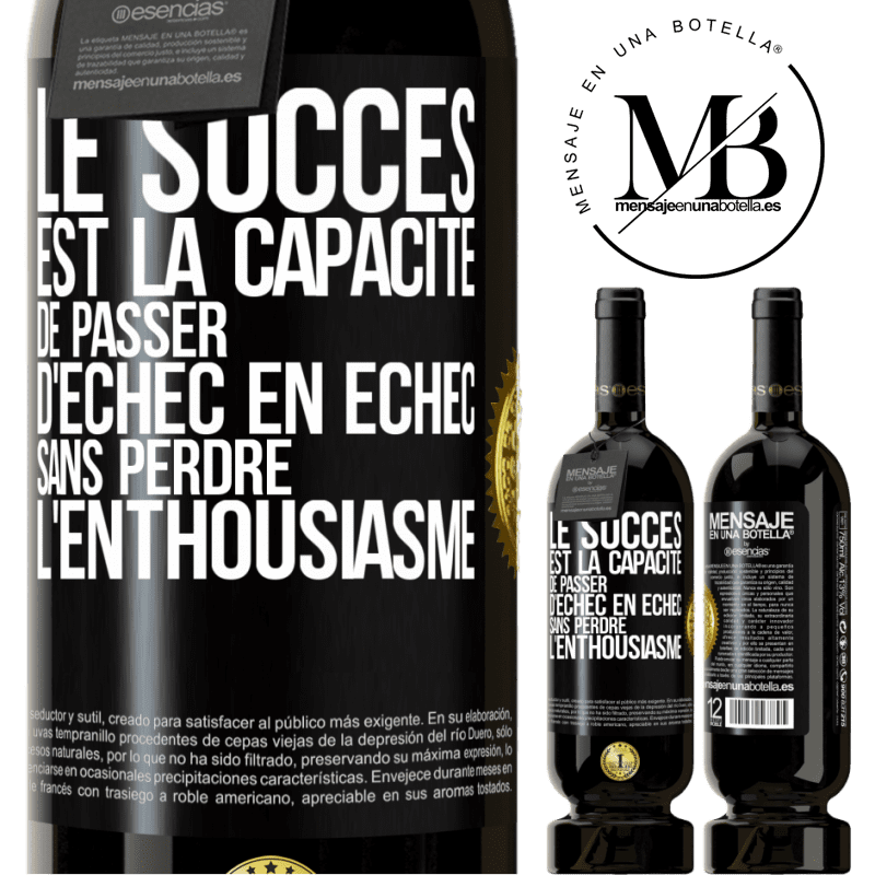 49,95 € Envoi gratuit | Vin rouge Édition Premium MBS® Réserve Le succès est la capacité de passer d'échec en échec sans perdre l'enthousiasme Étiquette Noire. Étiquette personnalisable Réserve 12 Mois Récolte 2014 Tempranillo