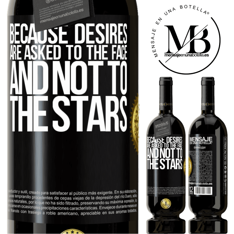 29,95 € Free Shipping | Red Wine Premium Edition MBS® Reserva Because desires are asked to the face, and not to the stars Black Label. Customizable label Reserva 12 Months Harvest 2014 Tempranillo