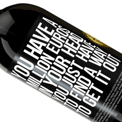 Unique & Personal Expressions. «You have a million euros in your head. You just have to find a way to get it out» Premium Edition MBS® Reserve