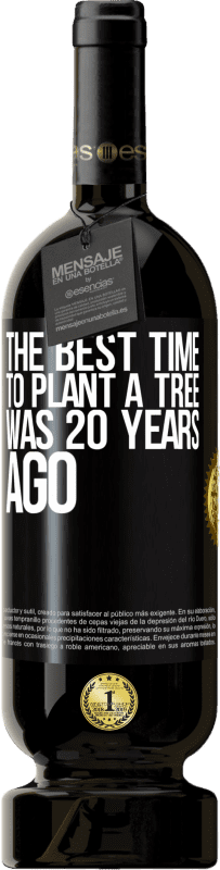 49,95 € | Красное вино Premium Edition MBS® Бронировать Лучшее время для посадки деревьев было 20 лет назад Черная метка. Настраиваемая этикетка Бронировать 12 Месяцы Урожай 2014 Tempranillo