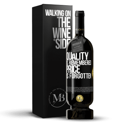 «Quality is remembered, price is forgotten» Premium Edition MBS® Reserve