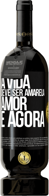 49,95 € | Vinho tinto Edição Premium MBS® Reserva A vida deve ser amarela. Amor e agora Etiqueta Preta. Etiqueta personalizável Reserva 12 Meses Colheita 2016 Tempranillo