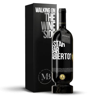 «¿STAR BAR abierto?» Premium Edition MBS® Reserve