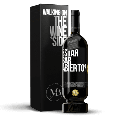 «¿STAR BAR abierto?» Edizione Premium MBS® Riserva