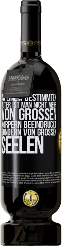 49,95 € | Rotwein Premium Ausgabe MBS® Reserve Ab einem bestimmten Alter ist man nicht mehr von großen Körpern beeindruckt, sondern von großen Seelen Schwarzes Etikett. Anpassbares Etikett Reserve 12 Monate Ernte 2016 Tempranillo