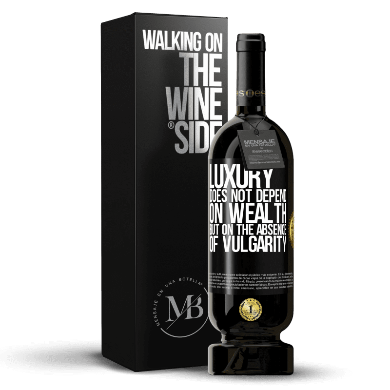 49,95 € Free Shipping | Red Wine Premium Edition MBS® Reserve Luxury does not depend on wealth, but on the absence of vulgarity Black Label. Customizable label Reserve 12 Months Harvest 2014 Tempranillo