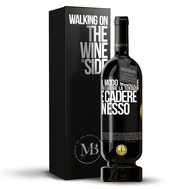 49,95 € Spedizione Gratuita | Vino rosso Edizione Premium MBS® Riserva Il modo migliore per evitare la tentazione è cadere in esso Etichetta Nera. Etichetta personalizzabile Riserva 12 Mesi Raccogliere 2014 Tempranillo