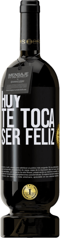 49,95 € | Vino Tinto Edición Premium MBS® Reserva Hoy te toca ser feliz Etiqueta Negra. Etiqueta personalizable Reserva 12 Meses Cosecha 2016 Tempranillo