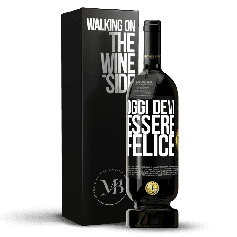 49,95 € Spedizione Gratuita | Vino rosso Edizione Premium MBS® Riserva Oggi devi essere felice Etichetta Nera. Etichetta personalizzabile Riserva 12 Mesi Raccogliere 2015 Tempranillo