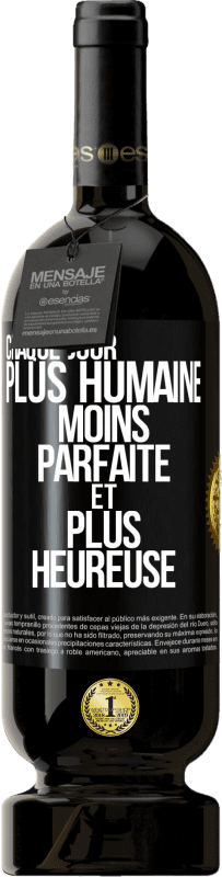 49,95 € | Vin rouge Édition Premium MBS® Réserve Chaque jour plus humaine, moins parfaite et plus heureuse Étiquette Noire. Étiquette personnalisable Réserve 12 Mois Récolte 2014 Tempranillo
