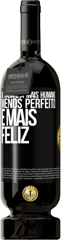 49,95 € | Vinho tinto Edição Premium MBS® Reserva A cada dia mais humano, menos perfeito e mais feliz Etiqueta Preta. Etiqueta personalizável Reserva 12 Meses Colheita 2016 Tempranillo