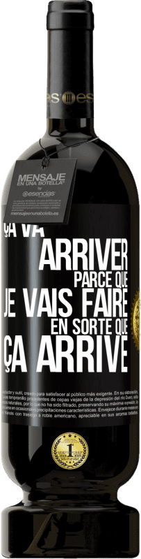 49,95 € | Vin rouge Édition Premium MBS® Réserve Ça va arriver parce que je vais faire en sorte que ça arrive Étiquette Noire. Étiquette personnalisable Réserve 12 Mois Récolte 2015 Tempranillo