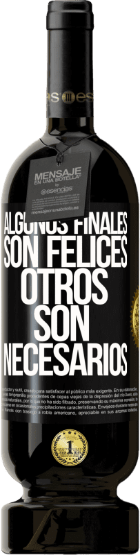 49,95 € | Vino Tinto Edición Premium MBS® Reserva Algunos finales son felices. Otros son necesarios Etiqueta Negra. Etiqueta personalizable Reserva 12 Meses Cosecha 2016 Tempranillo