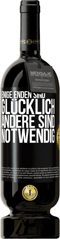 49,95 € | Rotwein Premium Ausgabe MBS® Reserve Einige Enden sind. glücklich Andere sind notwendig Schwarzes Etikett. Anpassbares Etikett Reserve 12 Monate Ernte 2015 Tempranillo