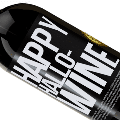 Einzigartige und Persönliche Ausdrücke. «Happy Hallo-Wine» Premium Ausgabe MBS® Reserve
