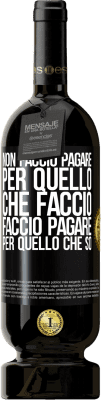 49,95 € Spedizione Gratuita | Vino rosso Edizione Premium MBS® Riserva Non faccio pagare per quello che faccio, faccio pagare per quello che so Etichetta Nera. Etichetta personalizzabile Riserva 12 Mesi Raccogliere 2015 Tempranillo