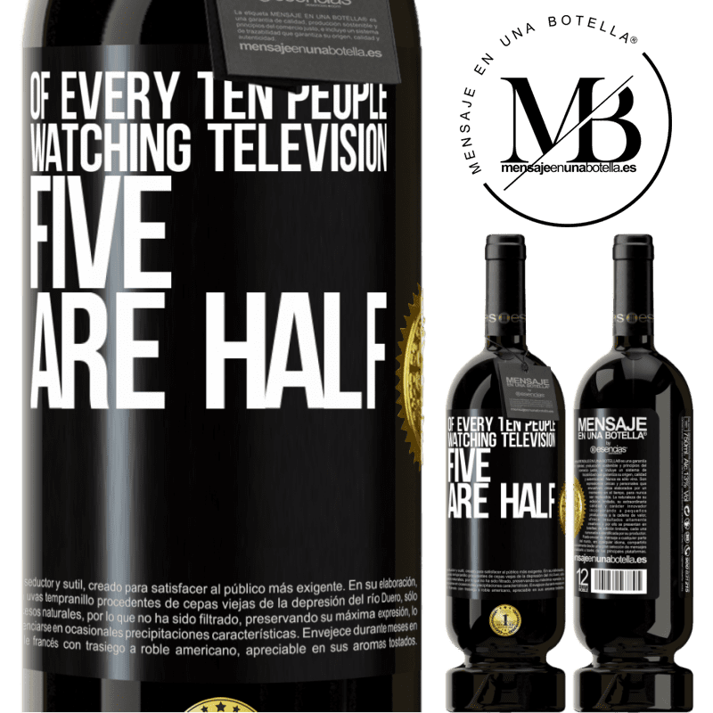 29,95 € Free Shipping | Red Wine Premium Edition MBS® Reserva Of every ten people watching television, five are half Black Label. Customizable label Reserva 12 Months Harvest 2014 Tempranillo