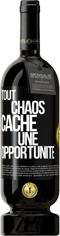 49,95 € | Vin rouge Édition Premium MBS® Réserve Tout chaos cache une opportunité Étiquette Noire. Étiquette personnalisable Réserve 12 Mois Récolte 2014 Tempranillo